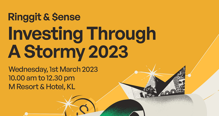 Ringgit And Sense Event - Investing Through A Stormy 2023
